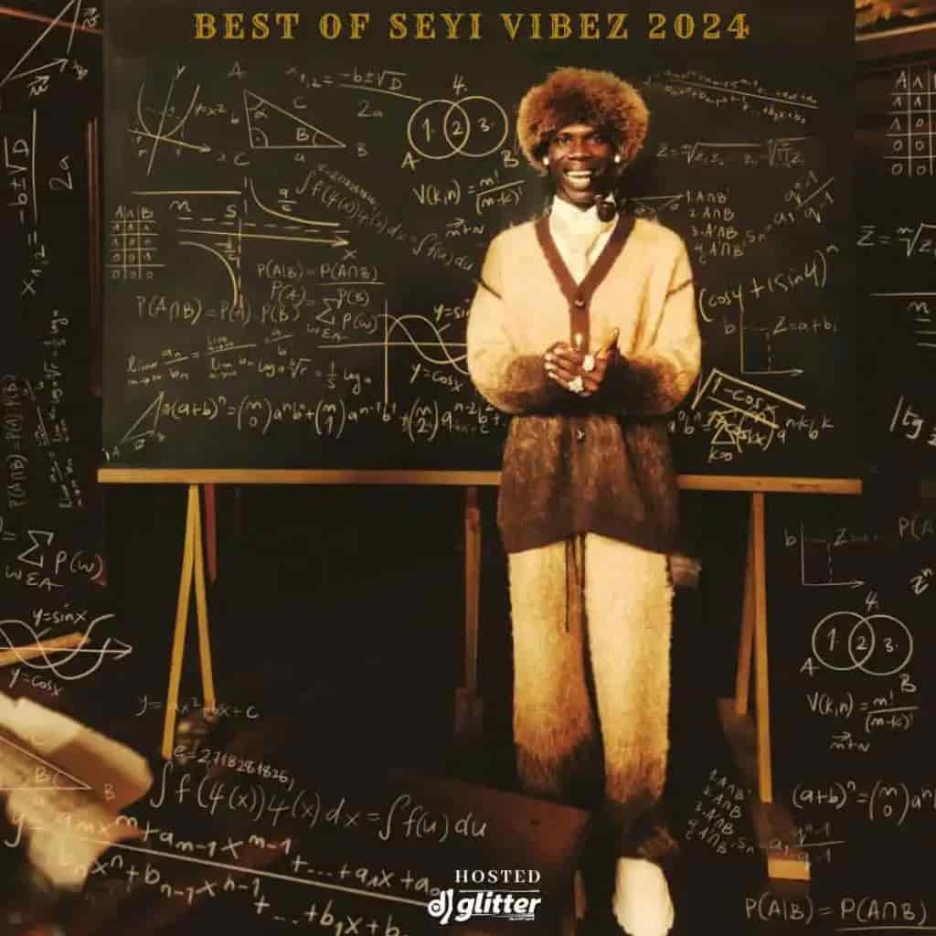 DJ Glitter - Best Of Seyi Vibez (2024 Mix)