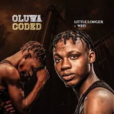 Oluwacoded – Little Longer